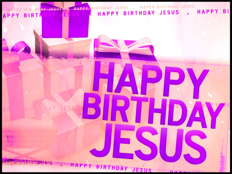 Happy Birthday Jesus (1)