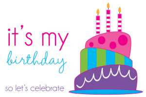 today is my birthday